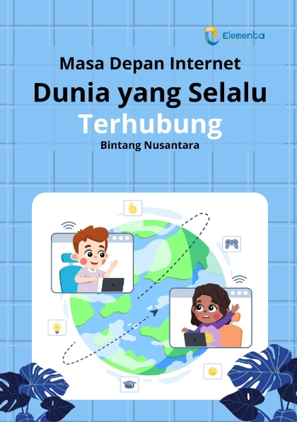 Masa Depan Internet: Dunia yang Selalu Terhubung